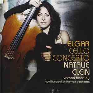 Elgar - Natalie Clein, Vernon Handley, Royal Liverpool Philharmonic Orchestra - Cello Concerto download flac mp3