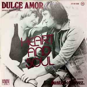 Heart And Soul - Dulce AMor = Make Sweet Love download flac mp3