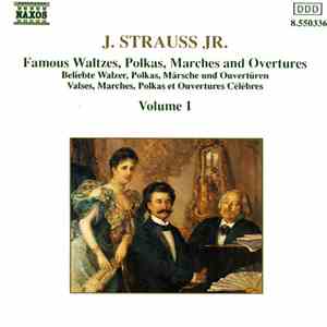 J. Strauss Jr. - Famous Waltzes, Polkas, Marches And Overtures Volume 1 download flac mp3