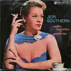 Jeri Southern - Coffee, Cigarette and Memories download flac mp3