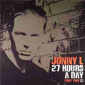 Jonny L - 27 Hours A Day Part Two download flac mp3