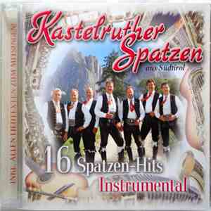 Kastelruther Spatzen - 16 Spatzen-Hits Instrumental download flac mp3