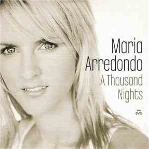 Maria Arredondo - A Thousand Nights download flac mp3