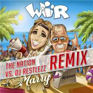 Marry Feat. DJ Düse - Wir (The Nation vs. DJ Restlezz Remix Edit) download flac mp3