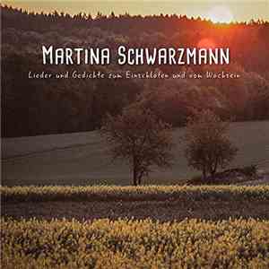 Martina Schwarzmann - Lieder und Gedichte Zum Einschlafen Und Vom Wachsein download flac mp3