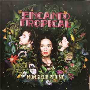 Monsieur Periné - Encanto Tropical download flac mp3