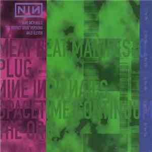 Nine Inch Nails - "The Perfect Drug" Versions flac mp3 download