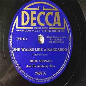 Ollie Shepard & His Kentucky Boys - She Walks Like A Kangaroo / No One To Call You Dear download flac mp3