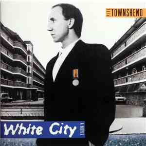 Pete Townshend - White City | A Novel download flac mp3