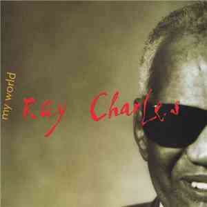 Ray Charles - My World download flac mp3
