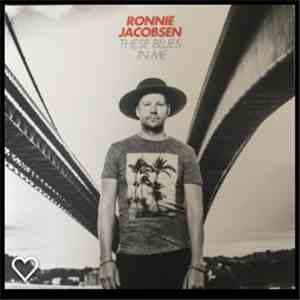 Ronnie Jacobsen - These Blues In Me download flac mp3
