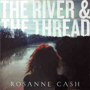 Rosanne Cash - The River & The Thread download flac mp3