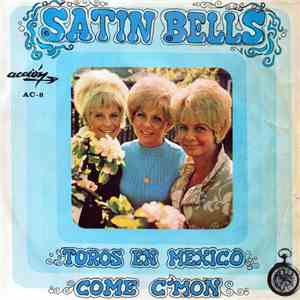 Satin Bells - Toros En Mexico download flac mp3
