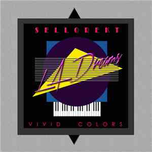 Sellorekt/LA Dreams - Vivid Colors download flac mp3