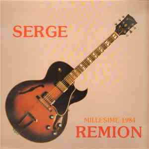 Serge Remion - Millesime 1984 download flac mp3