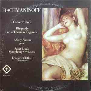 Sergei Vasilyevich Rachmaninoff, Abbey Simon, Saint Louis Symphony Orchestra, Leonard Slatkin - Rachmaninoff - Concerto No. 2 / Rhapsody On A Theme Of Paganini download flac mp3