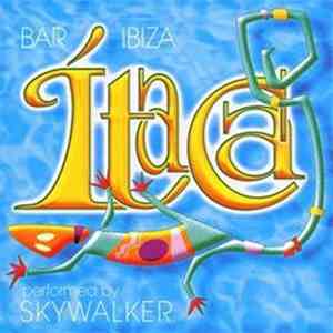 Skywalker  - Bar Itaca Ibiza download flac mp3