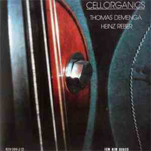 Thomas Demenga / Heinz Reber - Cellorganics download flac mp3
