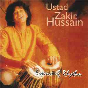 Ustad Zakir Hussain - Essence Of Rhythm download flac mp3