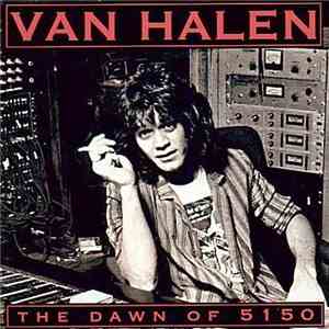 Van Halen - The Dawn Of 5150 download flac mp3