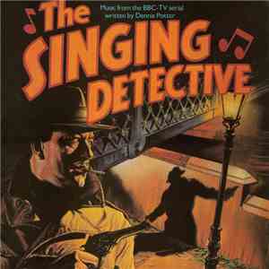 Various - The Singing Detective: Music From The BBC TV Serial download flac mp3