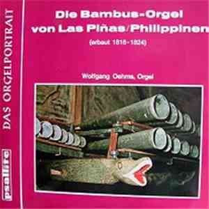 Wolfgang Oehms - Die Bambus-Orgel Von Las Piñas / Philippinen flac mp3 download