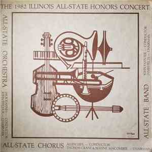 1982 Illinois Music Educators Association All-State Honors Chorus, 1982 Illinois Music Educators Association All-State Honors Orchestra, 1982 Illinois Music Educators Association All-State Honors Band - The 1982 Illinois All-State Honors Concert download flac mp3