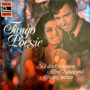 Alfred Hause And His Tango Orchestra, Alfredo Corenzo - Tango Poesie download flac mp3