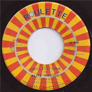 Alive 'N Kickin' - Just Let It Come download flac mp3