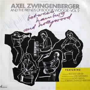 Axel Zwingenberger And The Friends Of Boogie Woogie - Between Hamburg And Hollywood download flac mp3