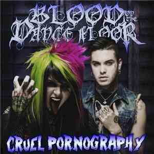 Blood On The Dance Floor - Cruel Pornography download flac mp3