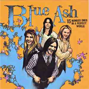 Blue Ash - 15 Number Ones In A Perfect World! download flac mp3