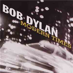 Bob Dylan - Modern Times download flac mp3
