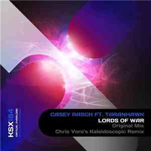 Casey Rasch Feat. Taranhawk - Lords Of War download flac mp3