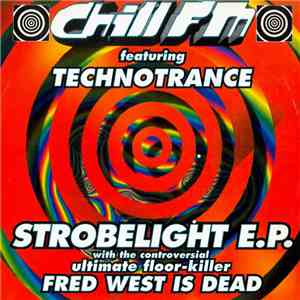Chill FM Featuring Technotrance - Strobelight E.P. download flac mp3