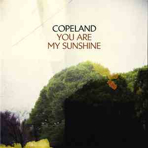 Copeland - You Are My Sunshine download flac mp3