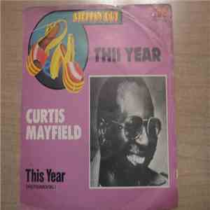 Curtis Mayfield - This Year download flac mp3