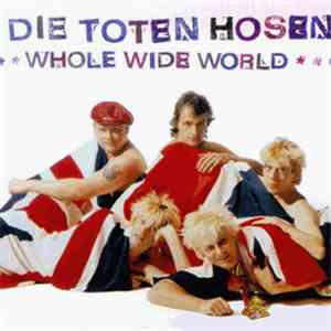 Die Toten Hosen - Whole Wide World download flac mp3