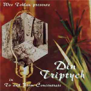 Din Tryptich - To And From Concentrate download flac mp3