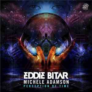 Eddie Bitar & Michele Adamson - Perception Of Time flac mp3 download