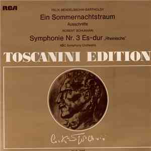 Felix Mendelssohn-Bartholdy, Robert Schumann, Arturo Toscanini, NBC Symphony Orchestra - A Midsummer Night's Dream / Symphony N. 3 In E-Flat Major download flac mp3