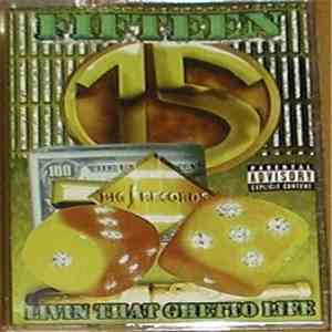 Fifteen  - Livin That Ghetto Life download flac mp3