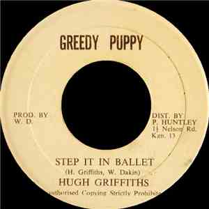 Hugh Griffiths  / Greedy Puppy All Star - Step It In Ballet / Prince Huntley Special download flac mp3