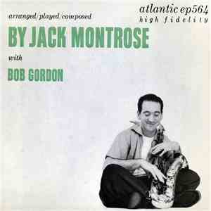 Jack Montrose With Bob Gordon  - Arranged/Played/Composed By Jack Montrose With Bob Gordon download flac mp3