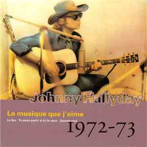 Johnny Hallyday - Vol.13 : La Musique Que J'aime (1972-73) download flac mp3