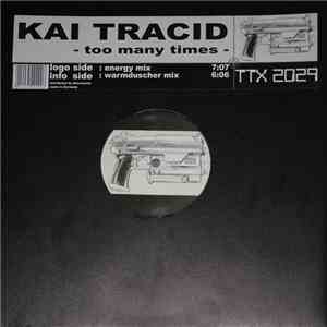 Kai Tracid - Too Many Times download flac mp3