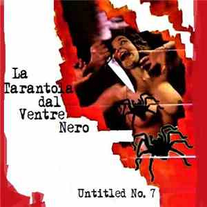 La Tarantola Dal Ventre Nero - Untitled No. 7 download flac mp3