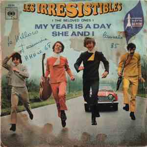 Les Irrésistibles (The Beloved Ones) - My Year Is A Day / She And I download flac mp3