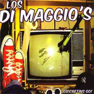 Los Di Maggio's - Go Cretins Go! download flac mp3