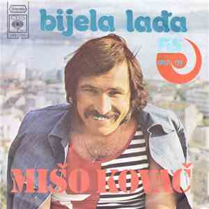Mišo Kovač - Bijela Lađa download flac mp3